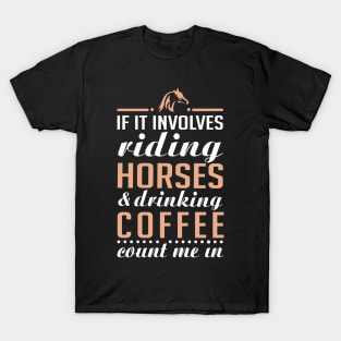 Horses and Coffee T-Shirt